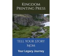 Tell Your Story Mom: A College Rule line Journal for Mom A Excellent Mother's Day Gift