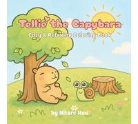 Tellie the Capybara: Cozy & Relaxing Coloring Book