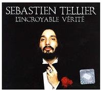 Tellier,Sebastien - L'Incroyable Verite