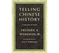 Telling Chinese History: A Selection of Essays