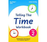 Telling The Time Workbook for Year 2 - Mathematics Worksheets for Students Aged 6-7 (Key Stage 1) (2024)