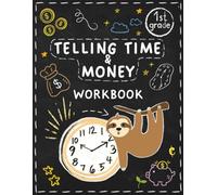 Telling Time and Money Workbook 1st Grade: Mathematics Activity Book for Boys and Girls, Classroom or Homeschool Curriculum , First Grade Math ... Counting Money (Little Lion Math Workbooks)