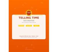 Telling Time Workbook for Kids: Learn to Read Clocks: With Answer Key | 100+ Practice Pages | Ages 5-8