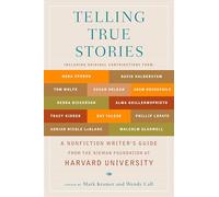 Contar historias verdaderas – Guía para escritores de no ficción de la Nieman Foundation de Harvard