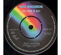 Telly Savalas - Telly Savalas , - Who Loves Ya Baby - MCA Records - MCA 217