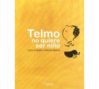 TELMO NO QUIERE SER NI?O (FONDO)