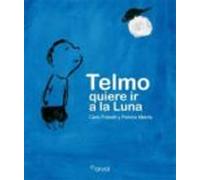 Telmo quiere ir a la Luna
