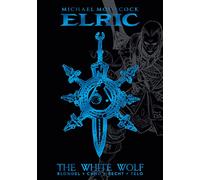 Telo, Julien - MICHAEL MOORCOCK ELRIC DLX HC 03 WHITE WOLF: The White Wolf