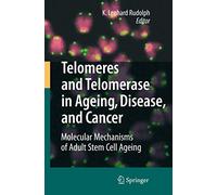 Telomeres and Telomerase in Aging, Disease, and Cancer: Molecular Mechanisms of Adult Stem Cell Ageing