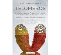 Telómeros: Os Guardiões da Vida