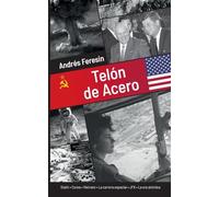 Telón de Acero: La historia de la Guerra Fría