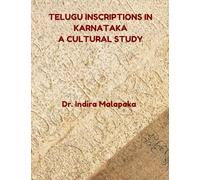 Telugu Inscriptions in Karnataka: A Cultural Study