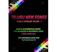 Telugu New Songs: Piano & Keyboard Volume - 1 (Telugu Songs)