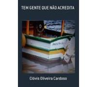 Tem Gente Que Não Acredita (ebook)