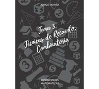 Tema 3. Técnicas de recuento. Combinatoria (Oposiciones Matemáticas)
