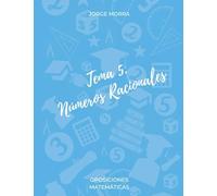 Tema 5. Números Racionales (Oposiciones Matemáticas)