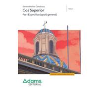 TEMARI 1 COS SUPERIOR. PART ESPECÍFICA (OPCIÓ GENERAL) DE LA GENERALITAT DE CATALUNYA