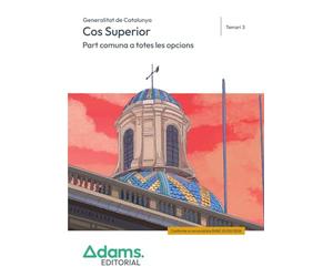 Temari 3 Cos Superior, Part Comuna a totes les opcions, Generalitat de Catalunya (Temaris 1, 2 y 3 Cos Superior, Part Comuna a totes les opcions, Generalitat de Catalunya (OC))