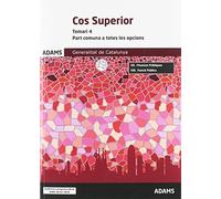 Temari 4 Cos Superior Part Comuna a totes les opcions de la Generalitat de Catalunya (Escala superior d’administració general del Cos Superior de la Generalitat de Catalunya)