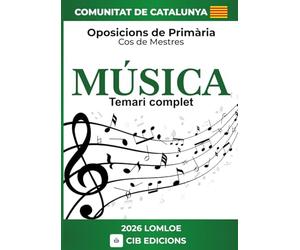Temari complet oposicions Primaria MÚSICA: Cos de Mestres 2026 CATALUNYA (Música Catalunya 2026)