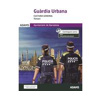 Temario Cultura General Guardia Urbana Ayuntamiento de Barcelona - Oposiciones - Adams