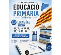 Temari d'Oposicions d'Educació Primària - Cos de Mestres de Catalunya: Llengües · Temes 14, 15, 16, 17, 18, 19, 26, 27 i 28 (Temari d'Oposicions al Cos de Mestres d'Educació Primària - Catalunya)