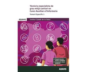 Temari específic 1 Tècnic Especialista de grau mitjà sanitari en cures d'Auxiliars d'Infermeria.Institut Català de la Salut (OPOSICIONES)