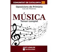 Temari oposicions Primària MÚSICA 2027 CATALUNYA: Els 25 temes oficials (MÚSICA Catalunya 2027 - Català)