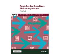 Temario 1 Escala Auxiliar de Archivos, Bibliotecas y Museos de la Universidad de Santiago de Compostela