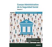 Temario 2 Administrativo de la Seguridad Social (Temarios 2 y 3 Cuerpo Administrativo de la Administración de la Seguridad Social (OC))