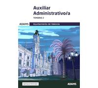 Temario 2 Auxiliar Administrativo-a del Ayuntamiento de Valencia