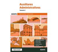 Temario 2 Auxiliares Administrativos de la Generalitat Valenciana (Auxiliar Administrativo (Grupo C2), sector Administración General, de la Generalitat Valenciana)