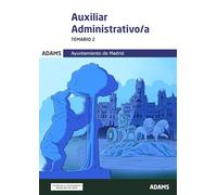 Temario 2 Auxiliares Administrativos del Ayuntamiento de Madrid (Temarios 1 y 2 Auxiliares Administrativos del Ayuntamiento de Madrid (OC))