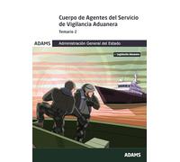 Temario 2 Cuerpo de Agentes del Servicio de Vigilancia Aduanera (Oposiciones) – Adams