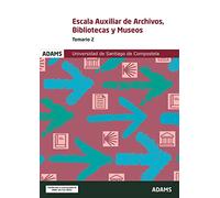 Escala Auxiliar De Archivos Bibliotecas Y Museos. Temario 2