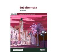 Temario 2 Subalterno-a Ayuntamiento de Valencia (Temarios 1 y 2 Subalternos Ayuntamiento de Valencia (OC))