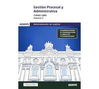 Adams – Temario 3 Gestión Procesal y Administrativa – Turno libre
