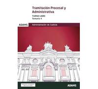 Temario 4 Tramitación Procesal y Administrativa, turno libre (Temarios 1, 2, 3 Y 4 Tramitación Procesal y Administrativa, turno libre (OC))