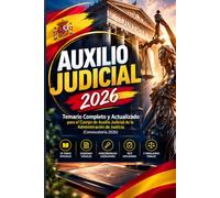 Temario Auxilio Judicial 2026: 26 Temas Oficiales del Cuerpo de Auxilio Judicial de la Administración de Justicia: Esquemas, Concordancias LOPJ-LEC-LECrim, Test Explicados y 2 Simulacros