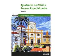 Temario Ayudantes de oficios - Peones especializados de Ayuntamientos: 1 ( Ayudantes de oficios - Peones especializados de Corporaciones Locales)