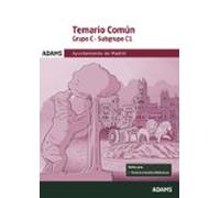 Temario Común Grupo C, Subgrupo C1, Ayuntamiento de Madrid (OPOSICIONES)