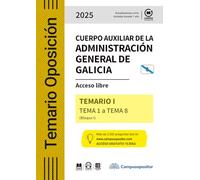 TEMARIO: Cuerpo auxiliar de la Administración general de Galicia. 2025. TOMO I (Temarios Oposiciones)
