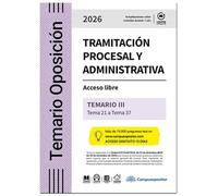 TEMARIO: Cuerpo de Tramitación procesal y Administrativa de la Administración de Justicia 2026. TOMO III: Acceso libre: TEMA 21 a TEMA 37