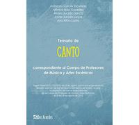 Temario de Canto: Correspondiente al Cuerpo de Profesores de Música y Artes Escénicas