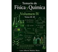 Temario de Física y Química. Volumen IV: Temas 40-48 (Temario Física y Química. Profesores de Enseñanza Secundaria)
