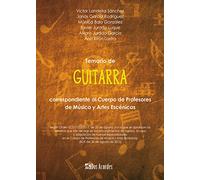 Temario de guitarra.: Correspondiente al cuerpo de profesores de música y artes escénicas