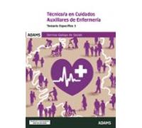 Temario Específico 1 Técnico-a en cuidados auxiliares de enfermería Servizo Galego de Saúde (Temarios Específicos 1 y 2 Técnico-a en Cuidados Auxiliares de Enfermería Servizo Galego de Saúde (OC))