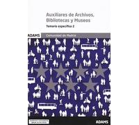 Temario específico 2 Escala de Auxiliares de Archivos, Bibliotecas y Museos. Comunidad de Madrid: 3