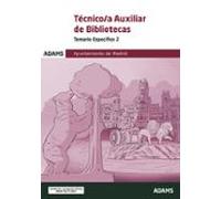 Temario Específico 2 Técnico-a Auxiliar Bibliotecas Ayuntamiento De Madrid (Grupo II)