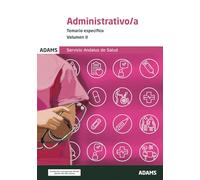 Temario Especifico Ii Administrativo/a Del Servicio Andaluz De Salud